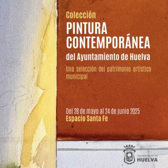 Colección Pintura Contemporánea del Ayuntamiento de Huelva