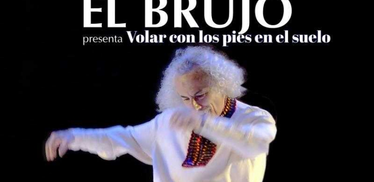 EL BRUJO - VOLAR CON LOS PIES EN EL SUELO