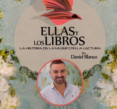 Día de la Mujer con la charla del escritor Daniel Blanco "Ellas y los libros"